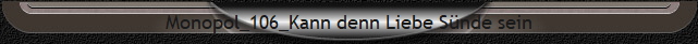 Monopol_106_Kann denn Liebe Snde sein